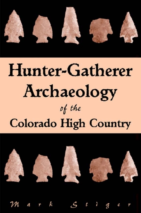 Cover image for book Hunter-Gatherer Archaeology of the Colorado High Country