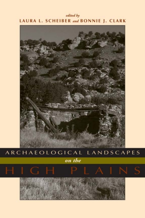 Cover image for book Archaeological Landscapes on the High Plains