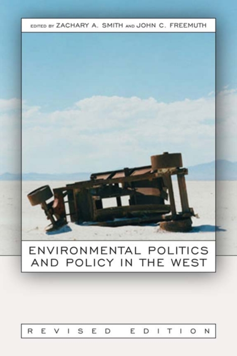 Cover image for book Environmental Politics and Policy in the West, Revised Edition