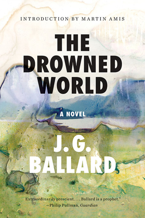 Cover image for book The Drowned World: A Novel (50th Anniversary Edition)