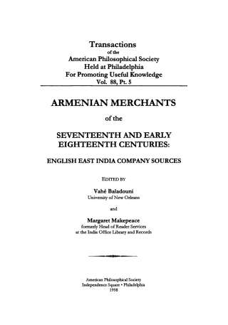 Armenian Merchants of the Seventeenth and Early Eighteenth Centuries