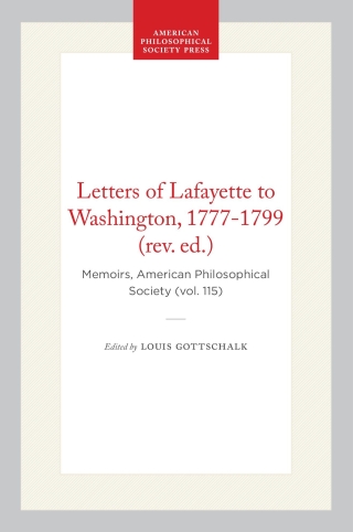 Letters of Lafayette to Washington, 1777-1799 (rev. ed.)