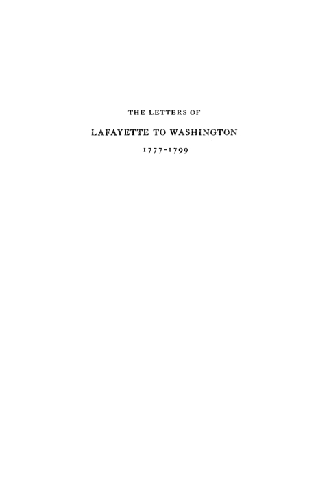 Cover image for book Letters of Lafayette to Washington, 1777-1799 (rev. ed.)