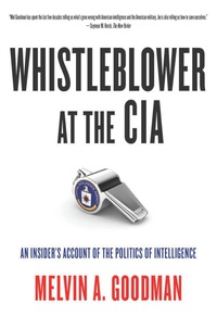 Cover image: Whistleblower at the CIA 9780872867307