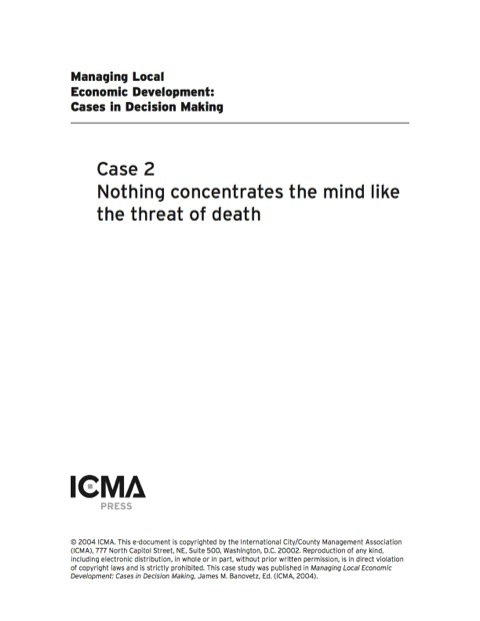 Cover image for book Managing Local Economic Development: Cases in Decision Making: Nothing Concentrates the Mind like the Threat of Death