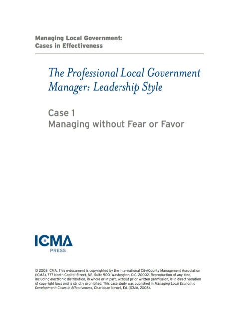 Cover image for book Managing Local Government: Cases in Effectiveness: The Professional Local Government Manager: Leadership Style: Managing without Fear or Favor
