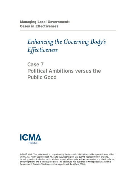 Cover image for book Managing Local Government: Cases in Effectiveness: Enhancing the Governing Body’s Effectiveness: Political Ambitions versus the Public Good