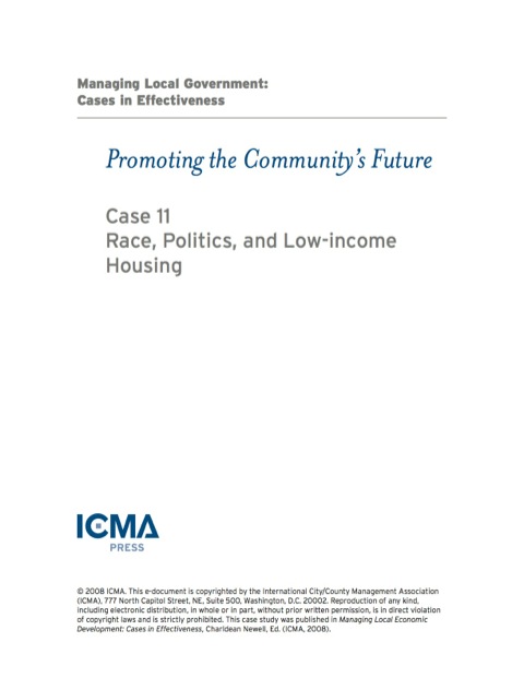 Cover image for book Managing Local Government: Cases in Effectiveness: Promoting the Community’s Future: Race, Politics, and Low-income Housing