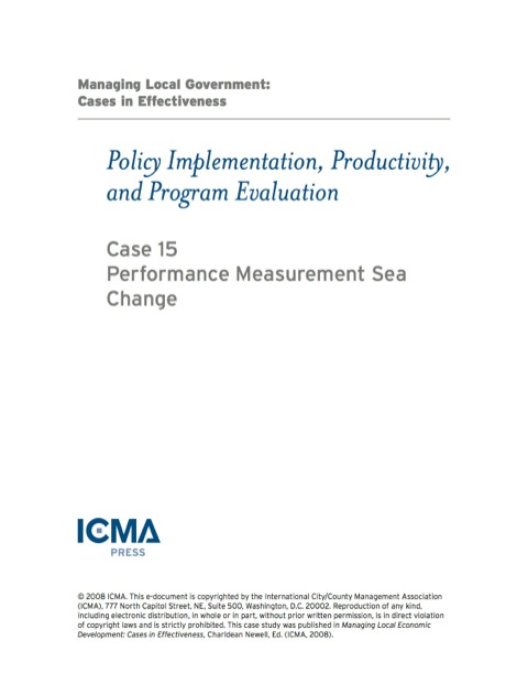 Cover image for book Managing Local Government: Cases in Effectiveness: Policy Implementation, Productivity, and Program Evaluation: Performance Measurement Sea Change