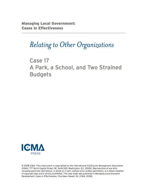 Cover image for book Managing Local Government: Cases in Effectiveness: Relating to Other Organizations: A Park, a School, and Two Strained Budgets