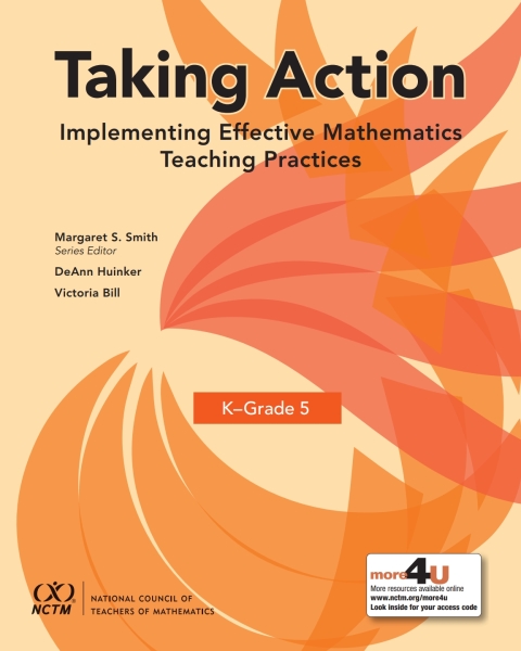 Cover image for book Taking Action: Implementing Effective Mathematics Teaching Practices in K–Grade 5