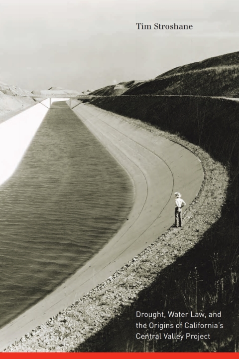 Cover image for book Drought, Water Law, and the Origins of California's Central Valley Project