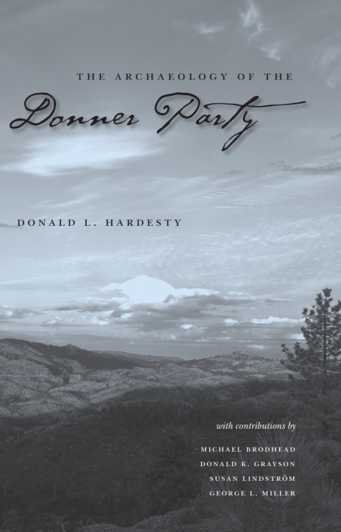 Cover image for book The Archaeology Of The Donner Party