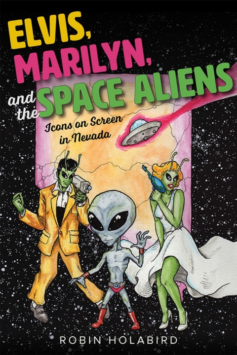 Cover image for book Elvis, Marilyn, and the Space Aliens