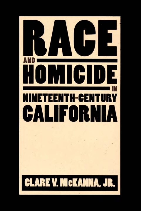 Cover image for book Race And Homicide In Nineteenth-Century California