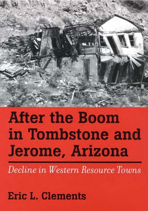 Cover image for book After The Boom In Tombstone And Jerome, Arizona