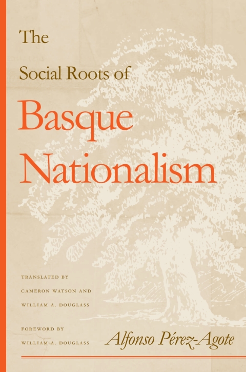 Cover image for book The Social Roots Of Basque Nationalism