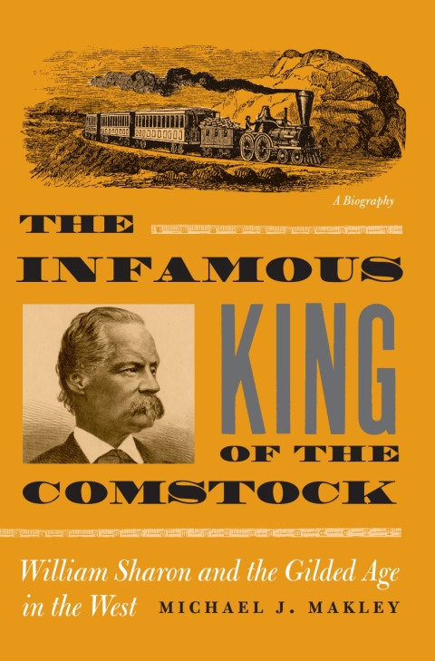 Cover image for book The Infamous King Of The Comstock