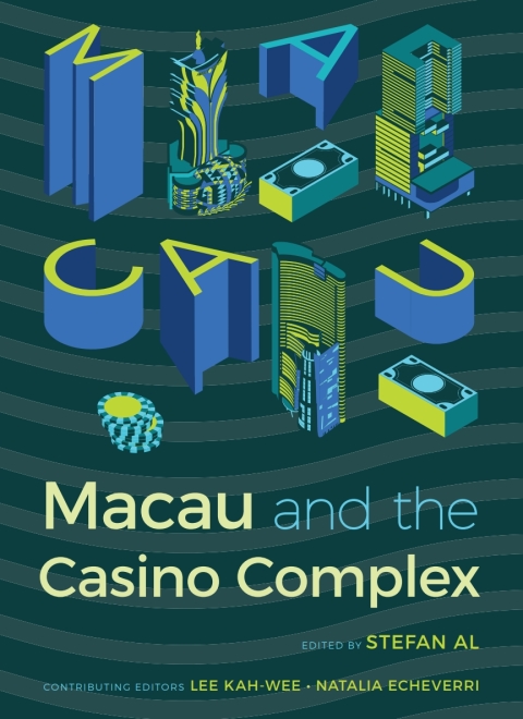 Cover image for book Macau and the Casino Complex