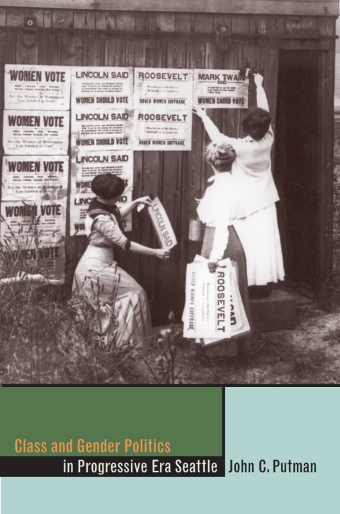 Cover image for book Class and Gender Politics in Progressive-Era Seattle
