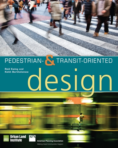 Cover image for book Pedestrian- and Transit-Oriented Design