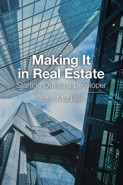 Cover image for book Making it in Real Estate: Starting Out as a Developer