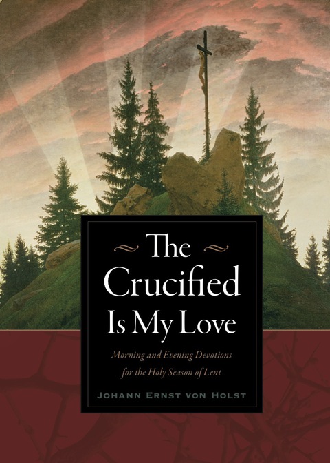 Cover image for book The Crucified Is My Love
