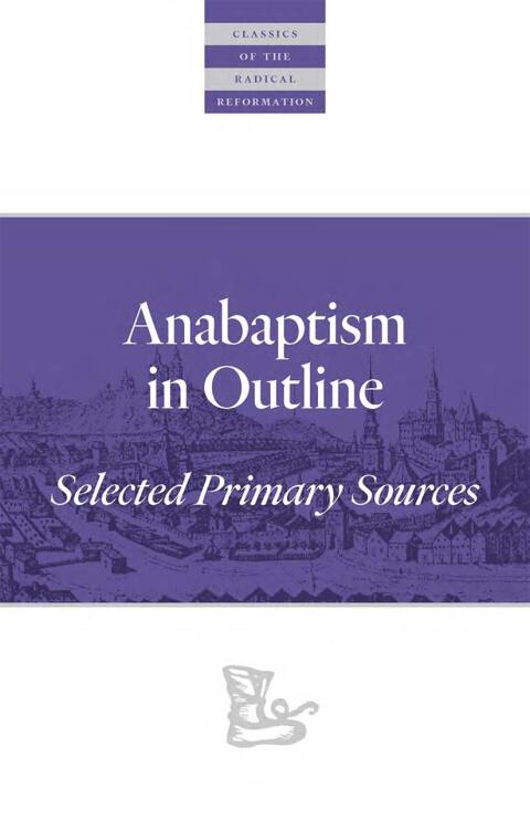 Cover image for book Anabaptism In Outline