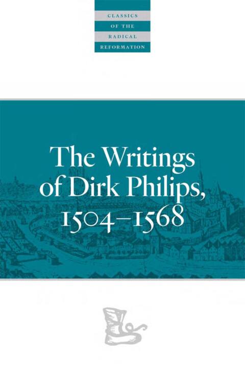 Cover image for book The Writings Of Dirk Philips