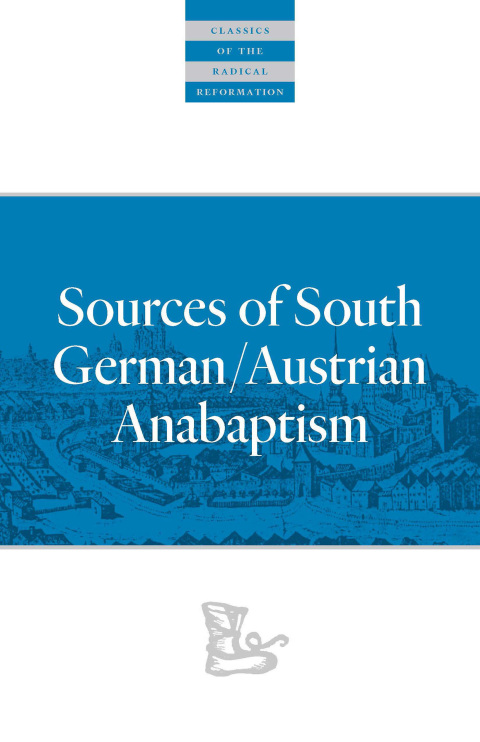 Cover image for book Sources of South German/Austrian Anabaptism