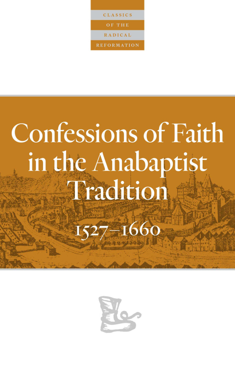 Cover image for book Confessions of Faith in the Anabaptist Tradition