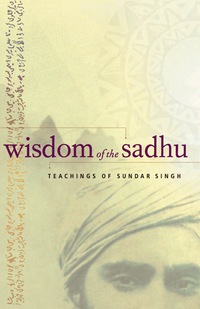 صورة الغلاف: Wisdom of the Sadhu 9780874869989