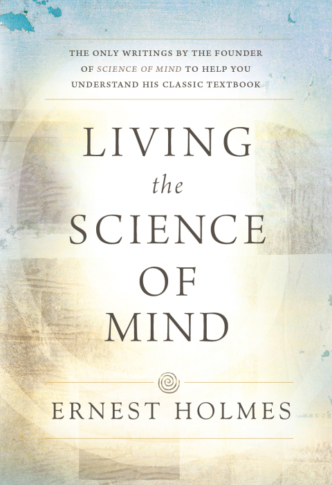 Cover image for book LIVING THE SCIENCE OF MIND