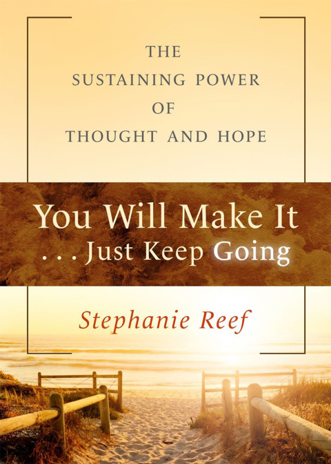 Cover image for book You Will Make It . . . Just Keep Going
