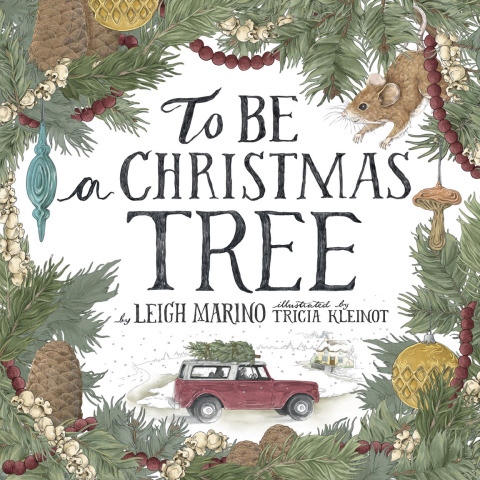 Cover image for book To Be A Christmas Tree