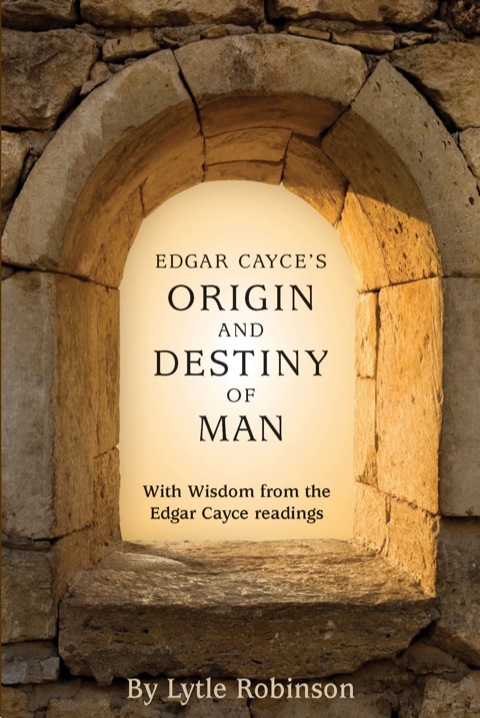 Cover image for book Edgar Cayce's Origin and Destiny of Man