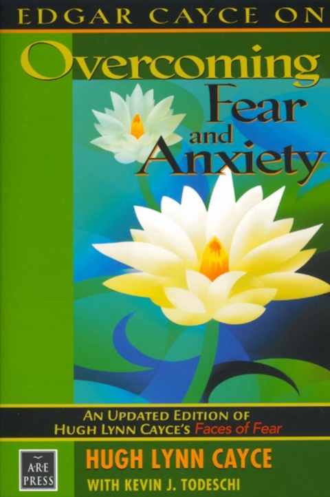 Cover image for book Edgar Cayce on Overcoming Fear and Anxiety
