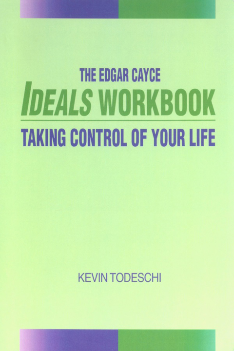 Cover image for book The Edgar Cayce Ideals Workbook