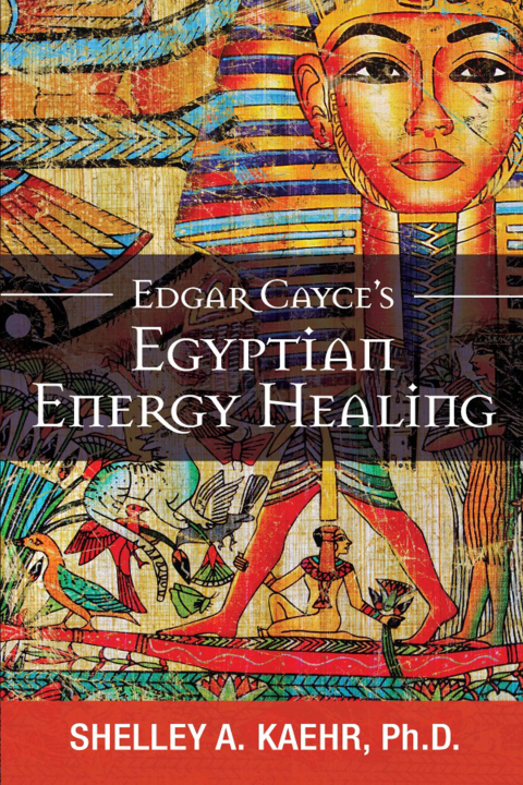 Cover image for book Edgar Cayce's Egyptian Energy Healing