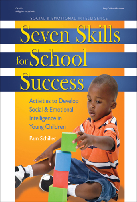 Cover image for book Seven Skills for School Success: Activities to Develop Social and Emotional Intelligence in Young Children