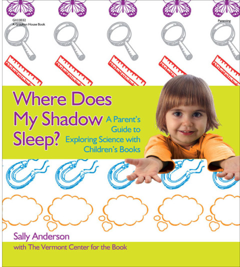 Cover image for book Where Does My Shadow Sleep?: A Parent's Guide to Exploring Science with Children's Books