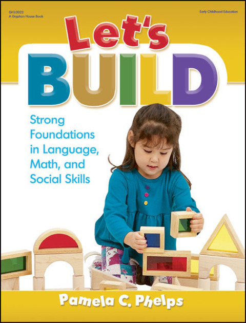 Cover image for book Let's Build: Strong Foundations in Language, Math, Social Skills