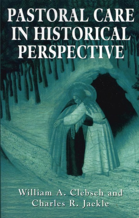 Cover image for book Pastoral Care in Historical Perspective