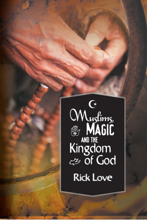 Muslims, Magic and the Kingdom of God: 