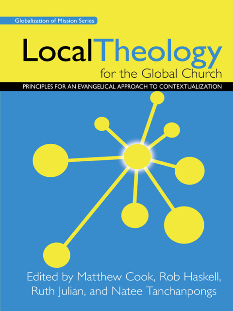 Cover image for book Local Theology for the Global Church