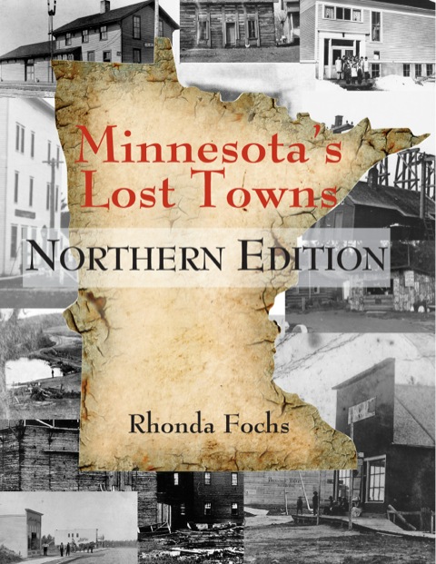 Cover image for book Minnesota's Lost Towns Northern Edition