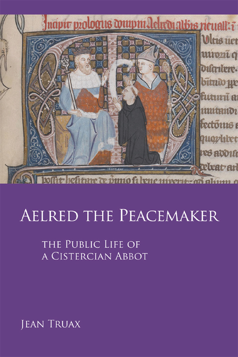 Cover image for book Aelred the Peacemaker