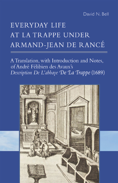 Cover image for book Everyday Life at La Trappe under Armand-Jean de Rancé