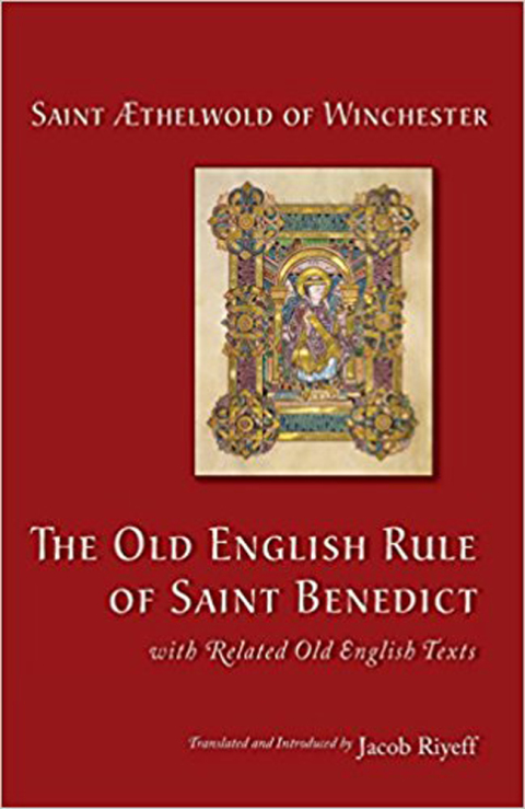 Cover image for book The Old English Rule of Saint Benedict