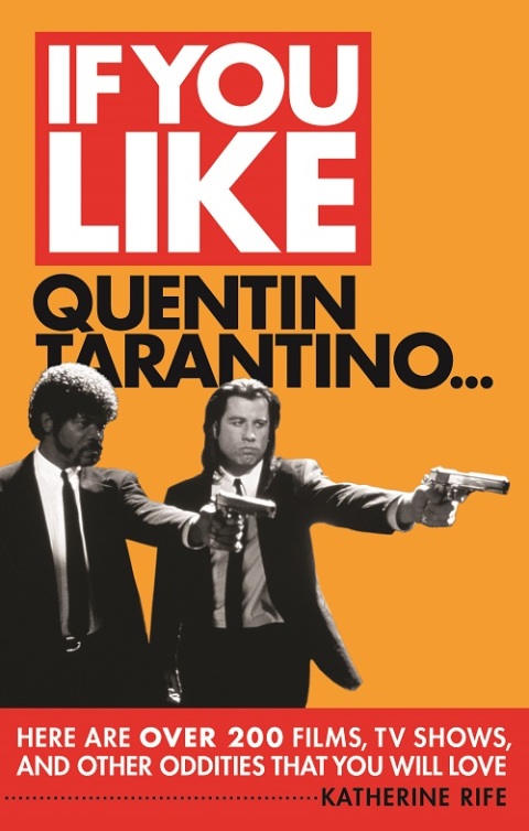 Cover image for book If You Like Quentin Tarantino